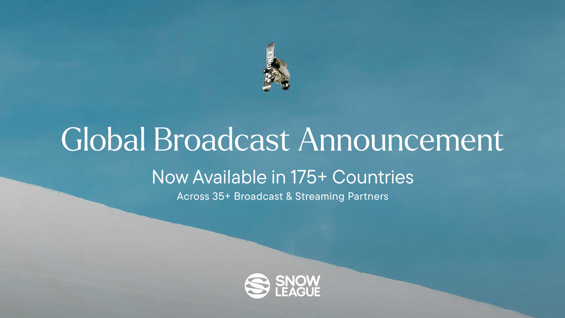 The Snow League Announces Global Broadcast and Streaming Partners for Remainder of Season One